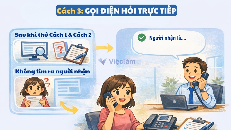 Cách tìm thông tin người nhận bằng cách gọi điện hỏi trực tiếp