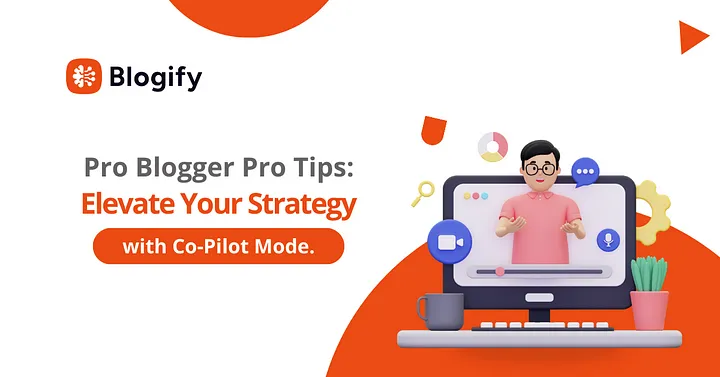 Pro Blogger Pro Tips: Elevate Your Strategy with Co-Pilot Mode Cover