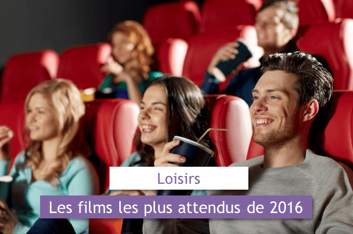 Allociné Les Films Les Plus Attendus Les films les plus attendus en 2016