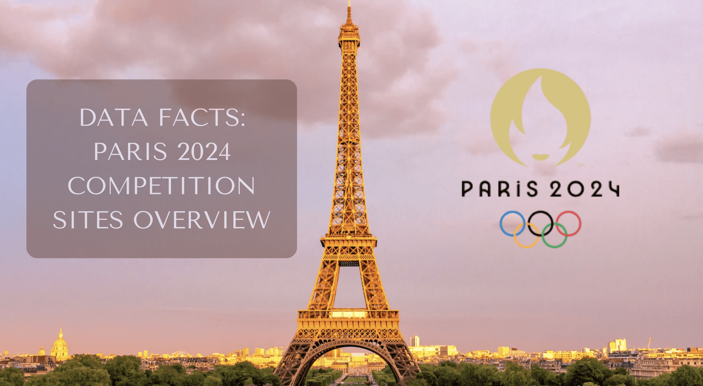Data Facts of Paris Olympics 2024 Competition Sites