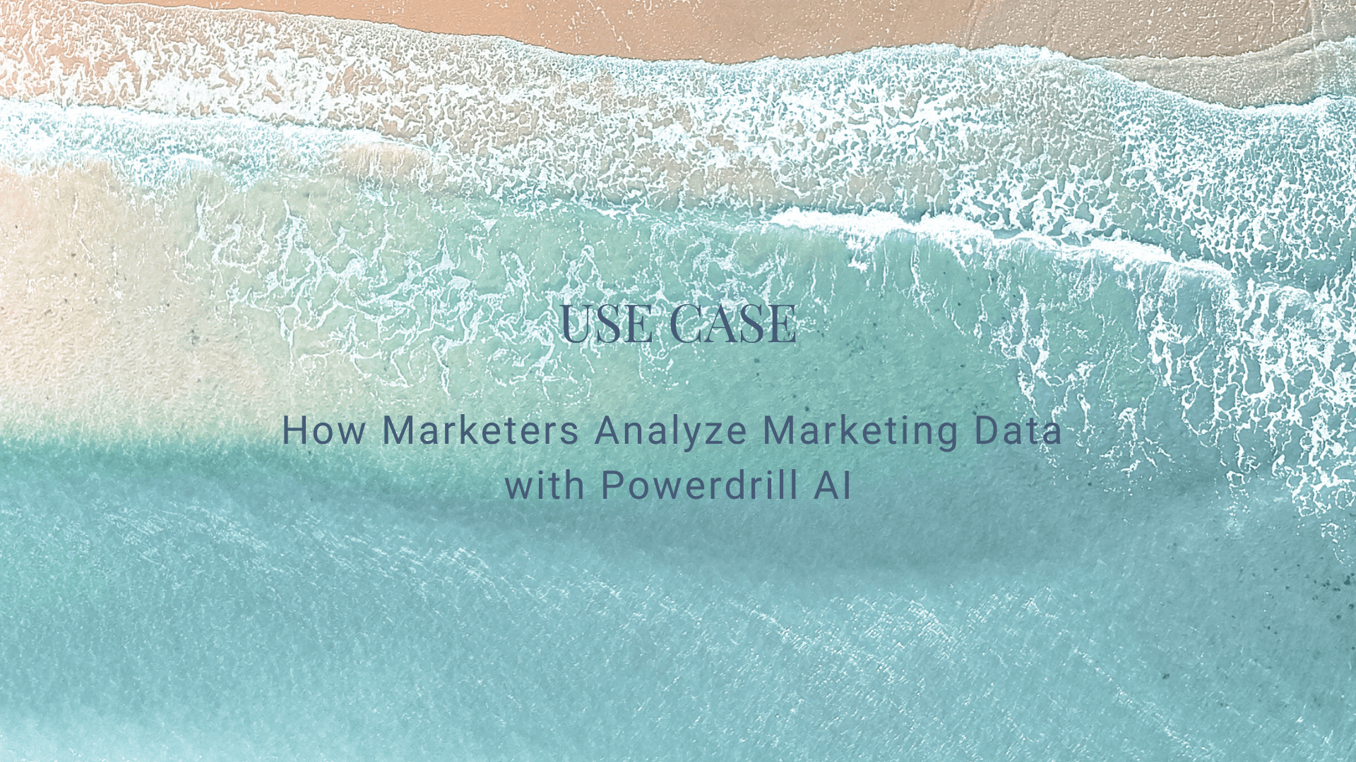How Marketers Analyze Marketing Data with Powerdrill AI