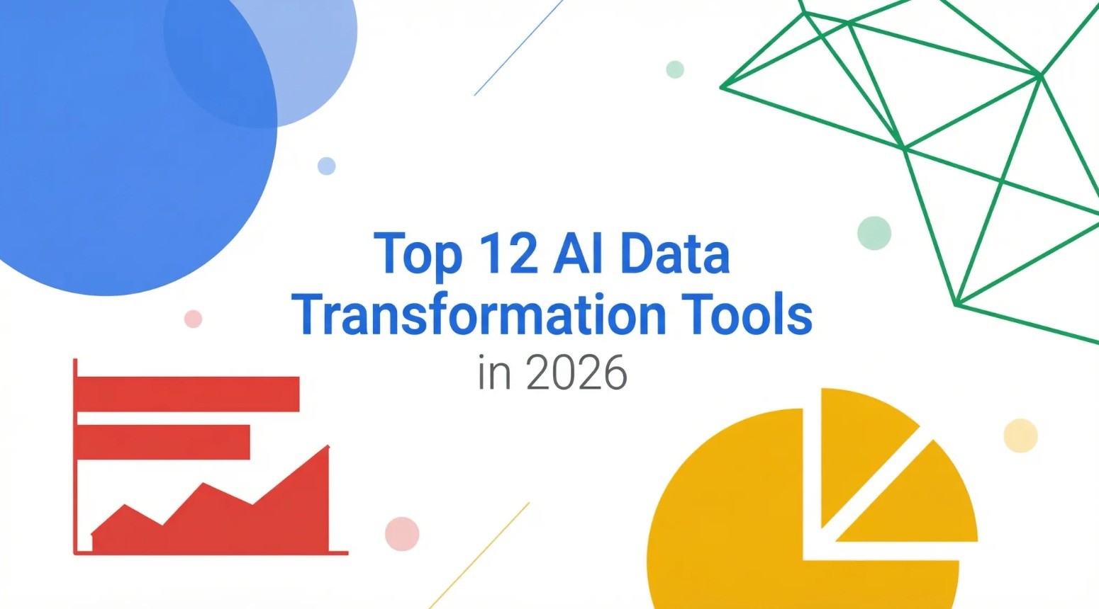 Top 12 AI Data Transformation Tools in 2026: Features & Pricing