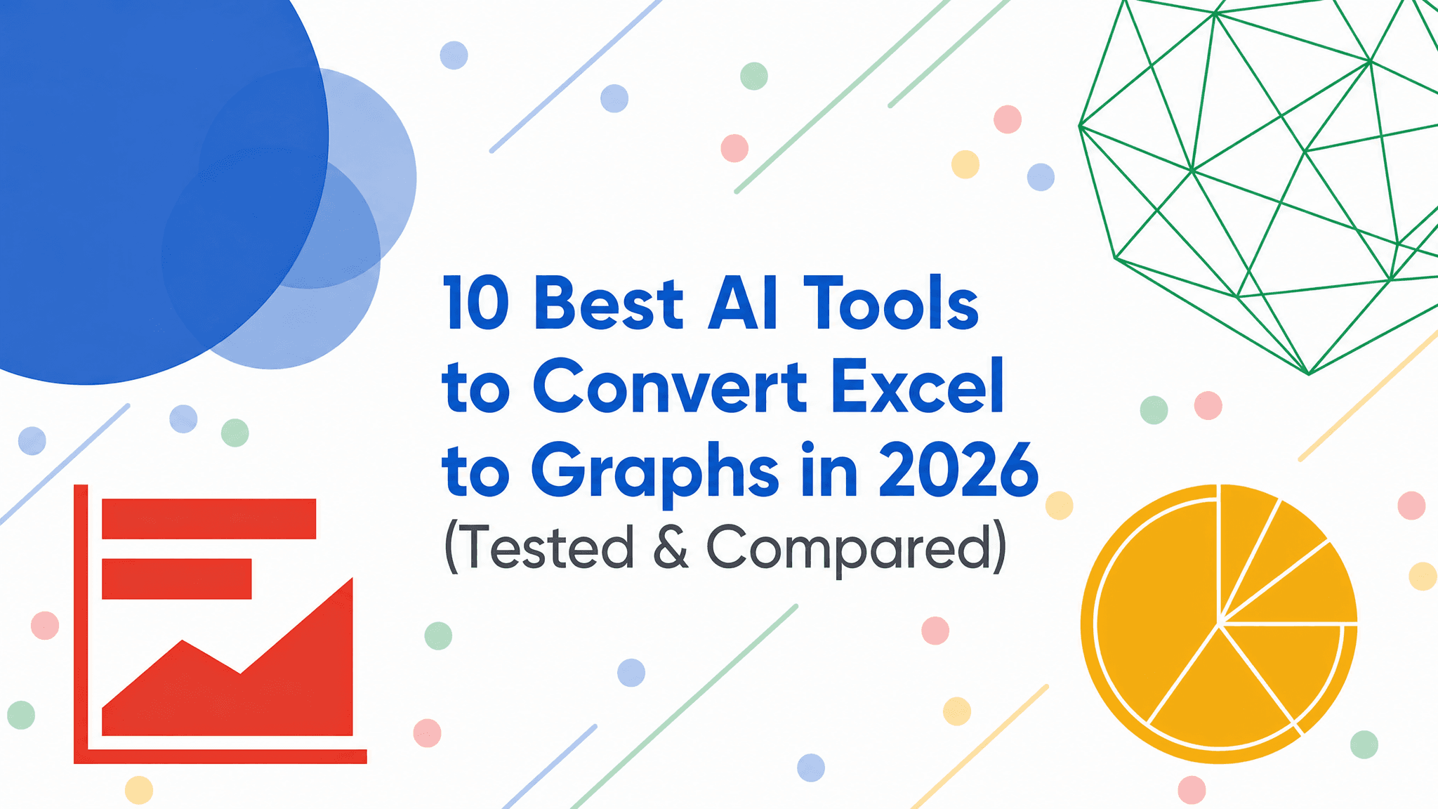 10 Best AI Tools to Convert Excel to Graphs in 2026 (Tested & Compared)