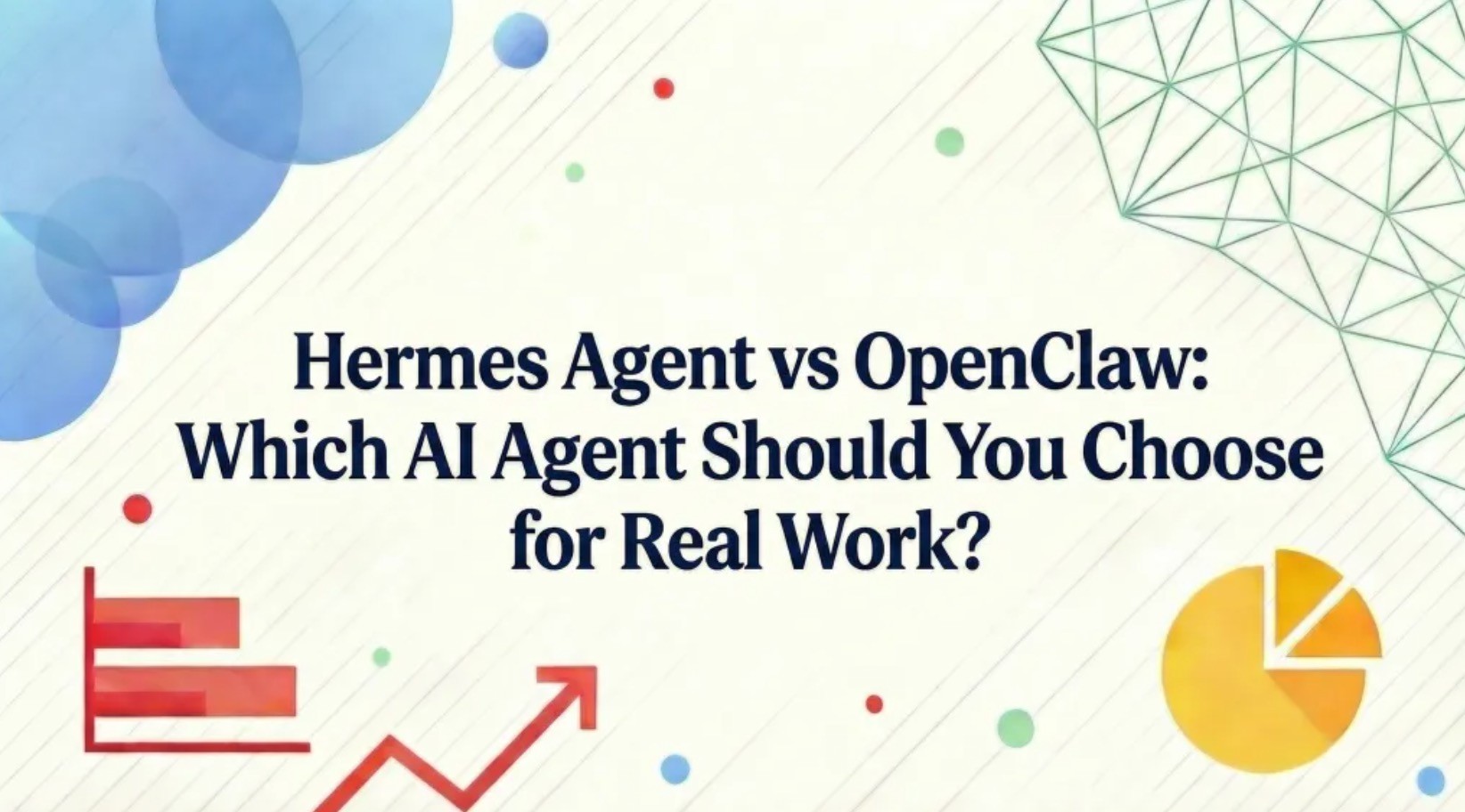 Hermes Agent vs OpenClaw: Which AI Agent Should You Choose for Real Work?
