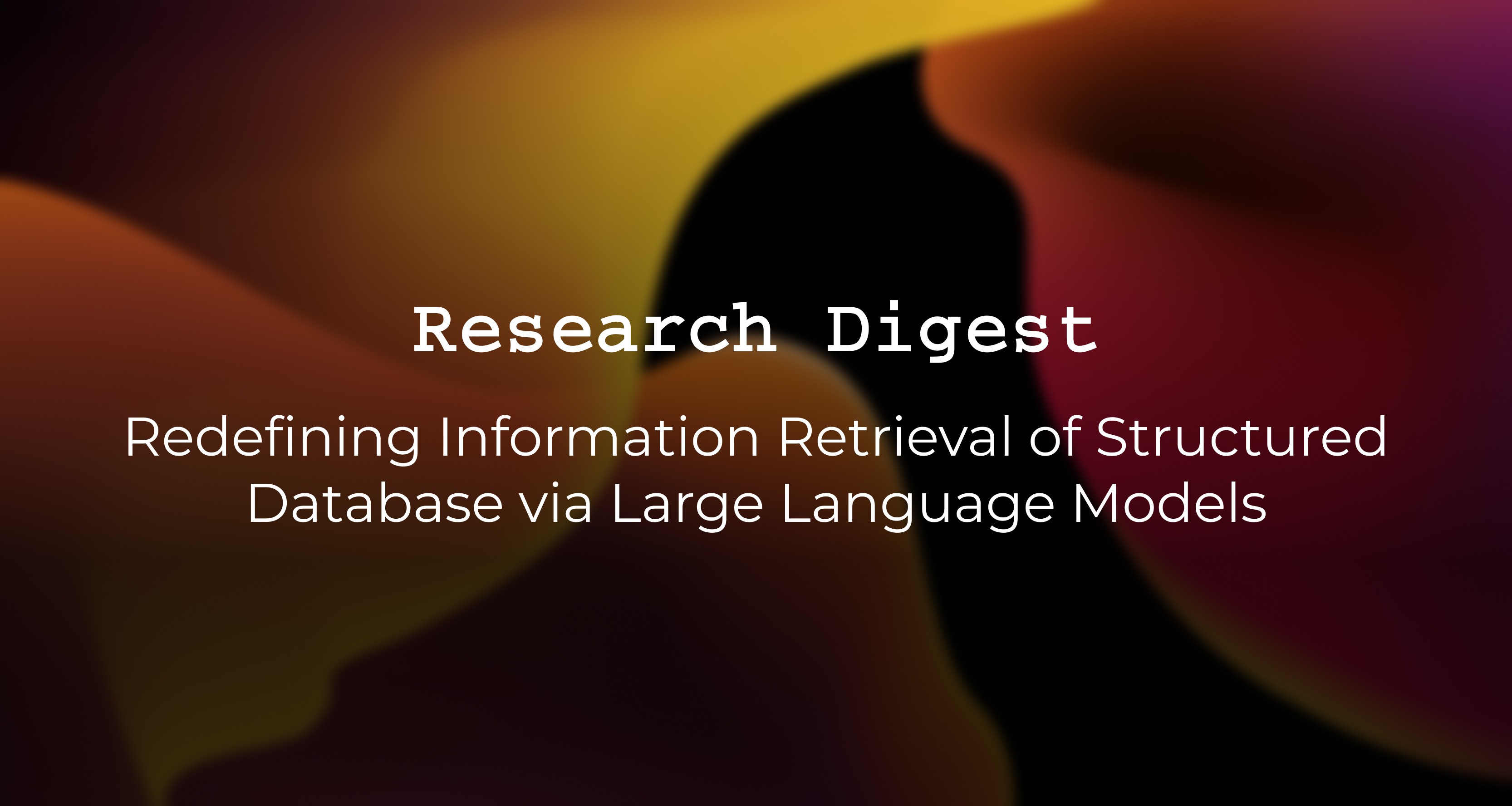 Redefining Information Retrieval of Structured Database via Large Language Models