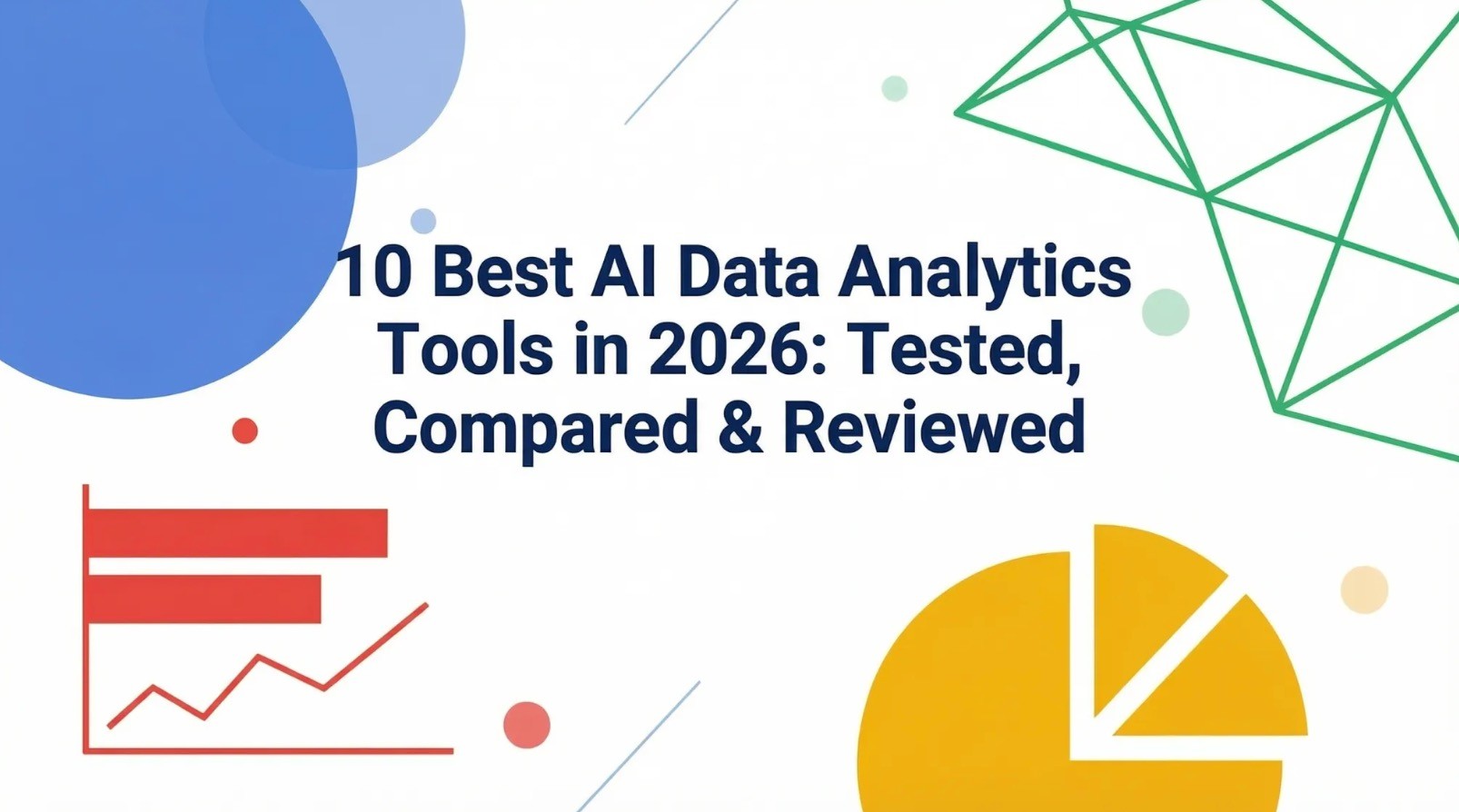 10 Best AI Data Analytics Tools in 2026: Tested, Compared & Reviewed