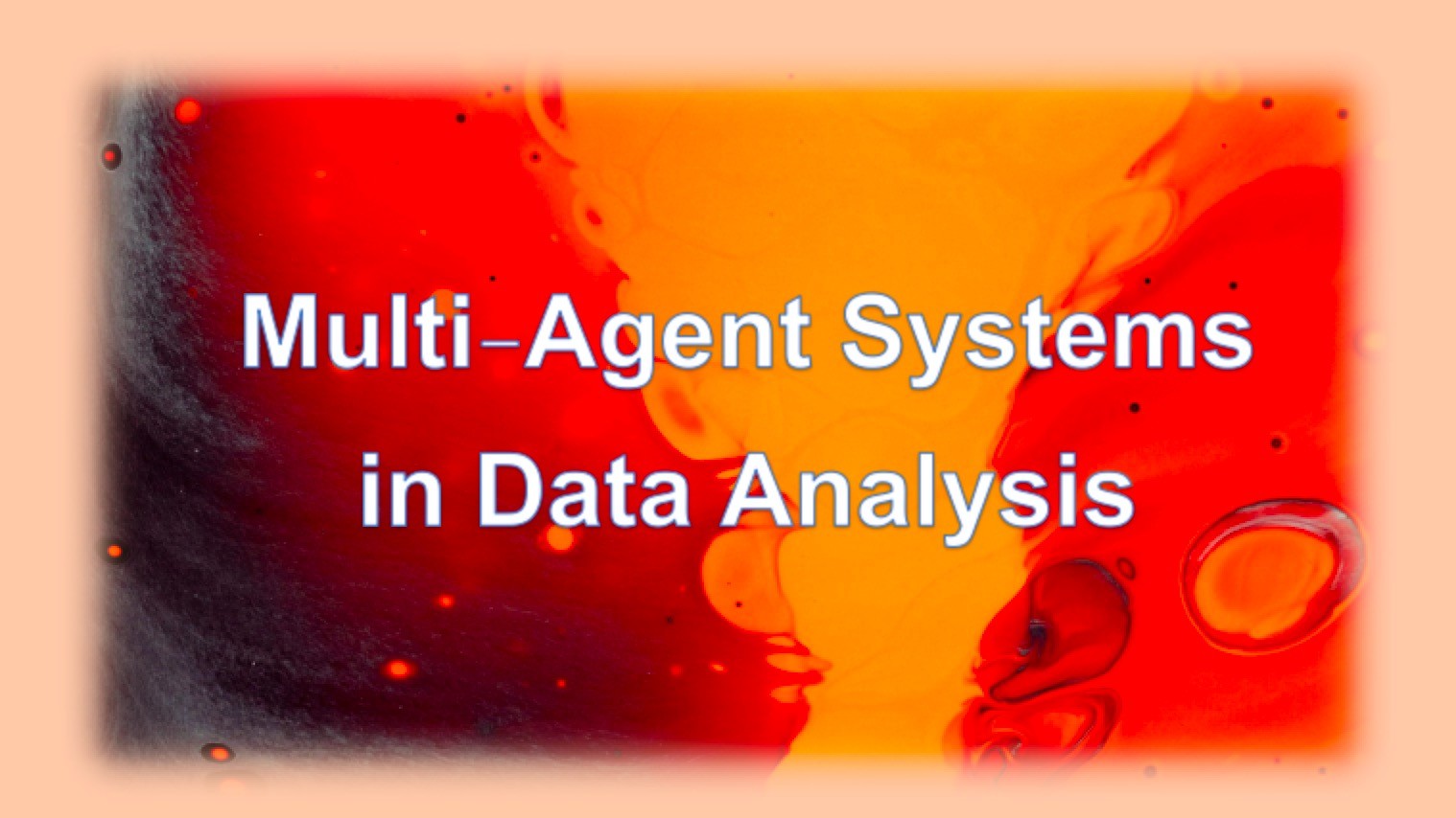 Multi‑Agent Systems in Data Analysis: Importance and Applications in the AI Era