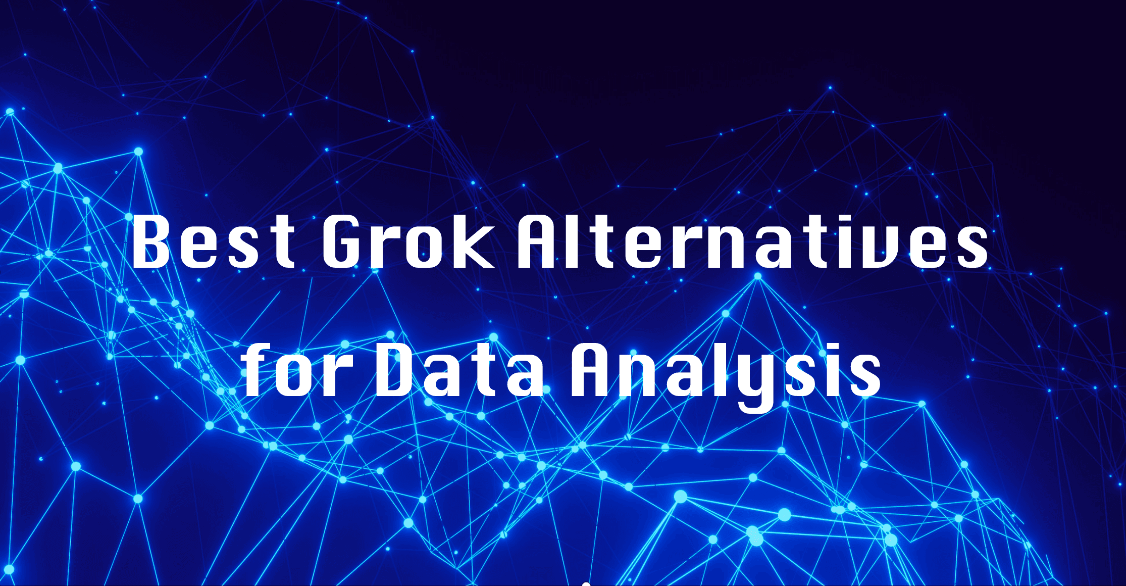 Meilleures alternatives à Grok pour l’analyse de données – Novembre 2025