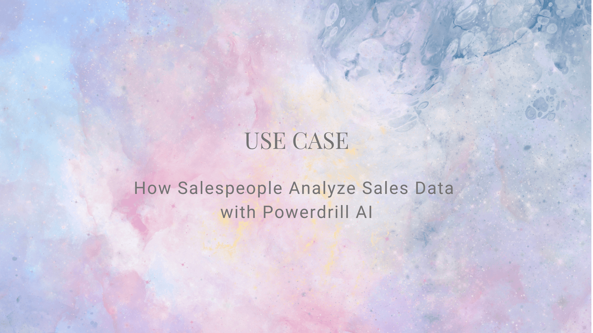 How Salespeople Analyze Sales Data with Powerdrill AI