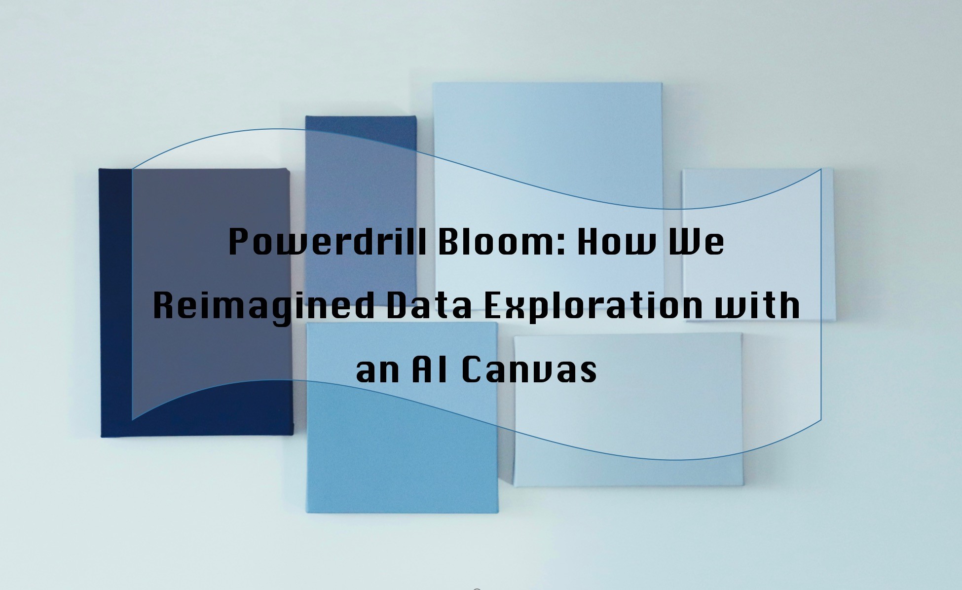 Powerdrill Bloom: How We Reimagined Data Exploration with an AI Canvas
