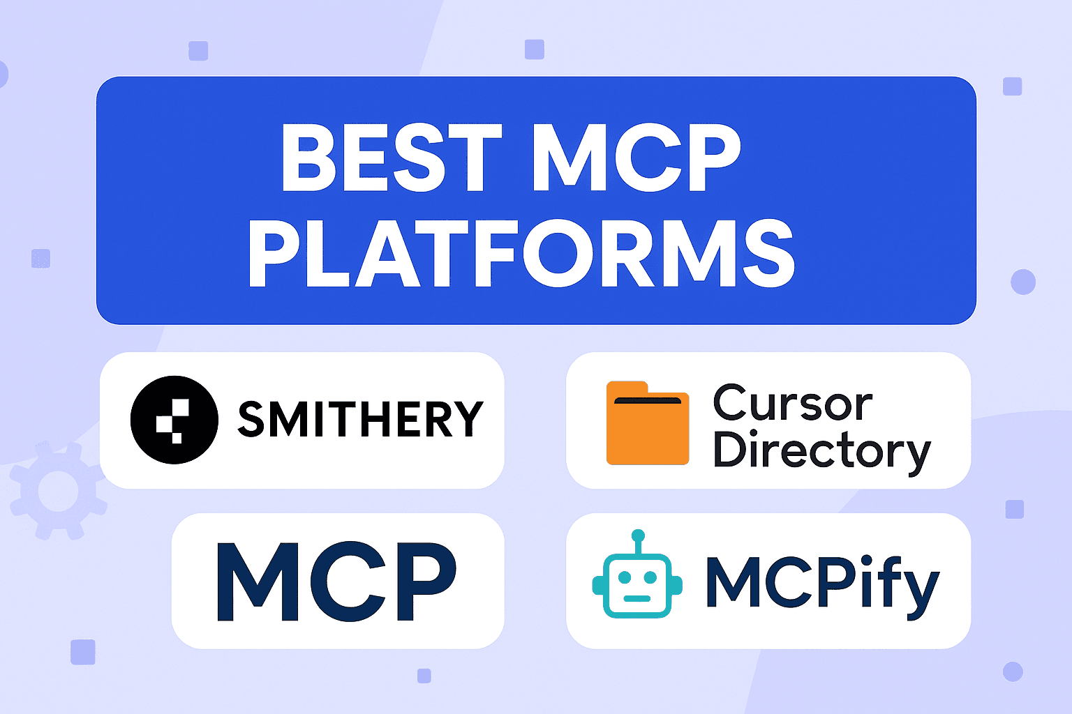 Best MCP Platforms You Should Know to Supercharge Your AI Agents