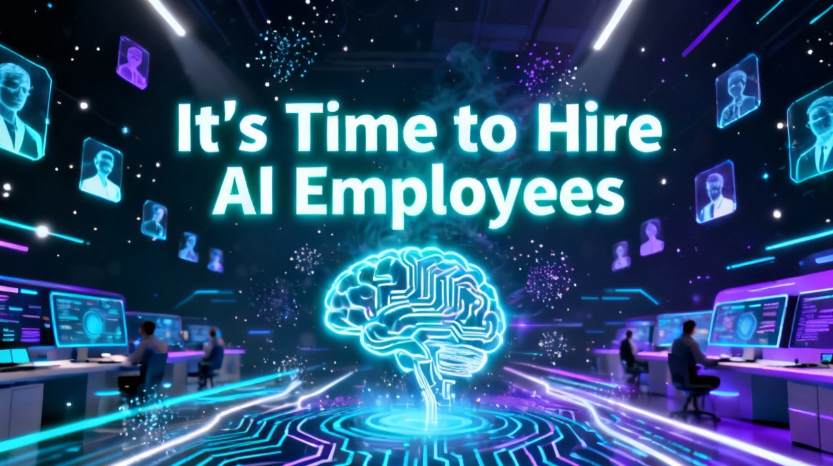 Stop Hiring Humans? It’s Time to Hire AI Employees