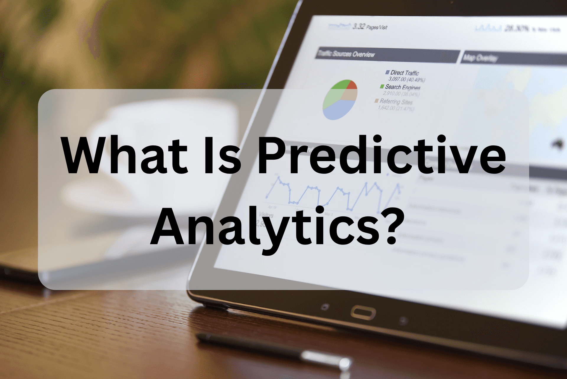 What Is Predictive Analytics? Definition, Features & Use Cases