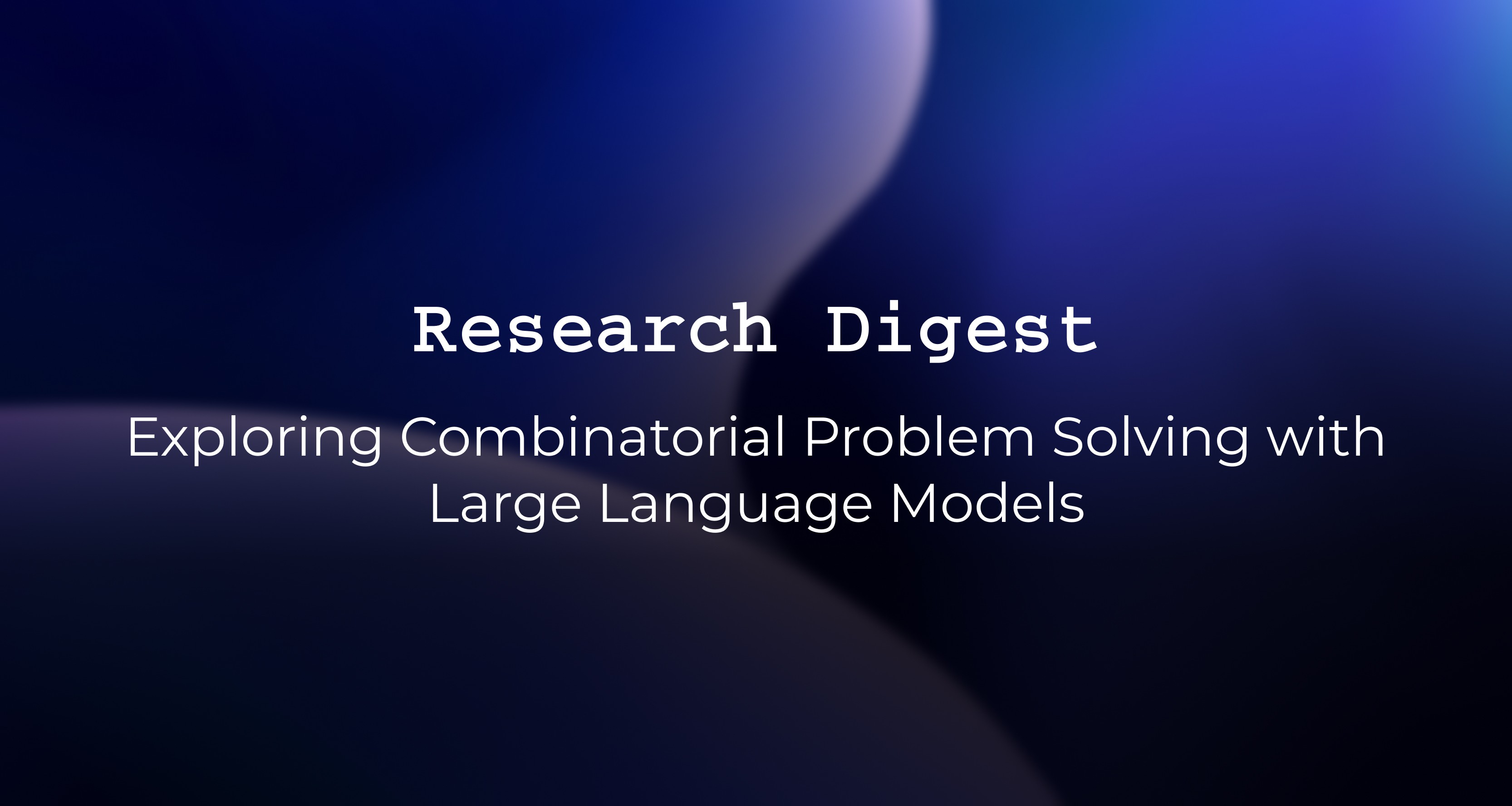 Exploring Combinatorial Problem Solving with Large Language Models