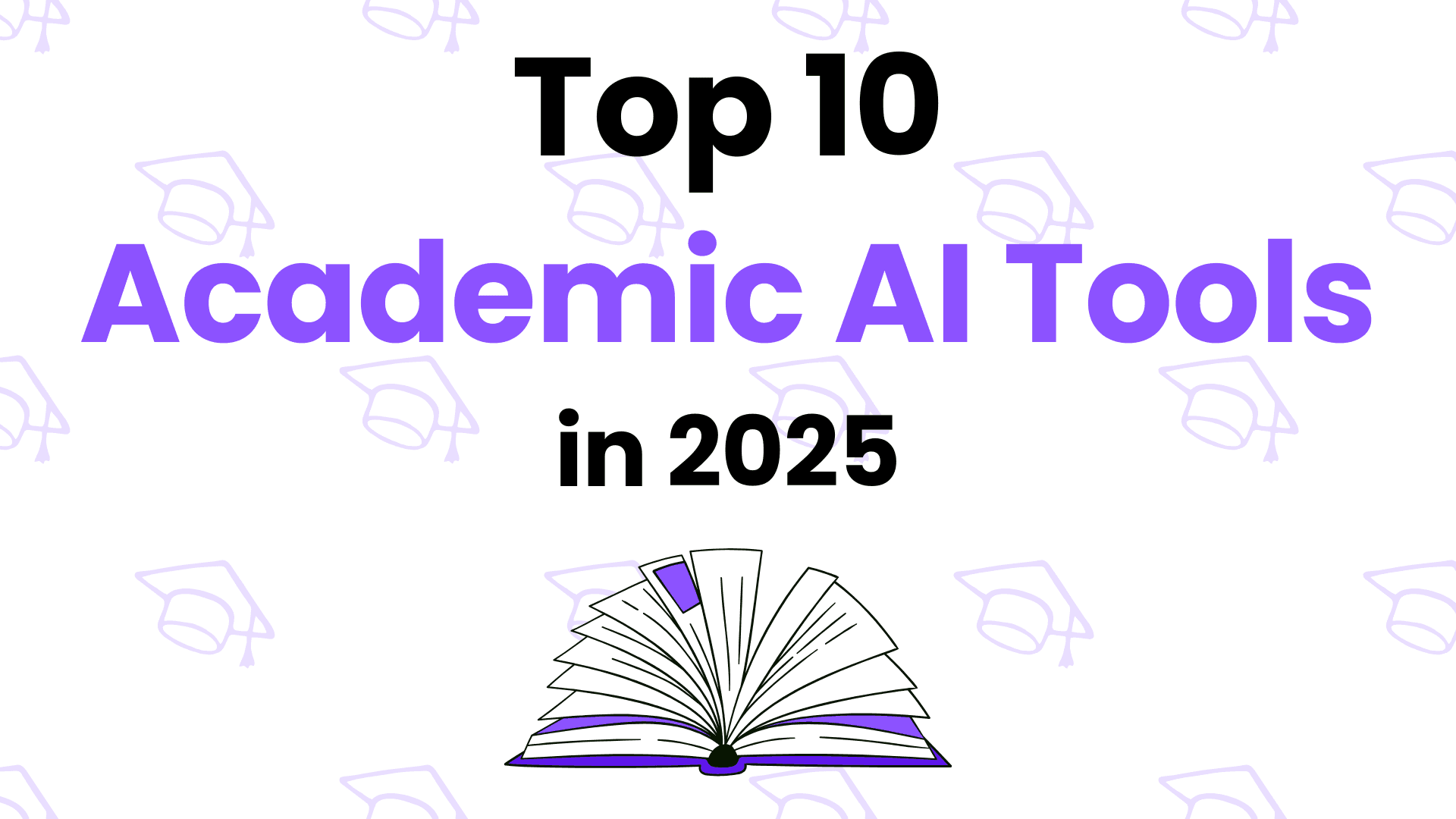 Top 10 Academic AI Tools in November, 2025: Revolutionizing Research and Writing