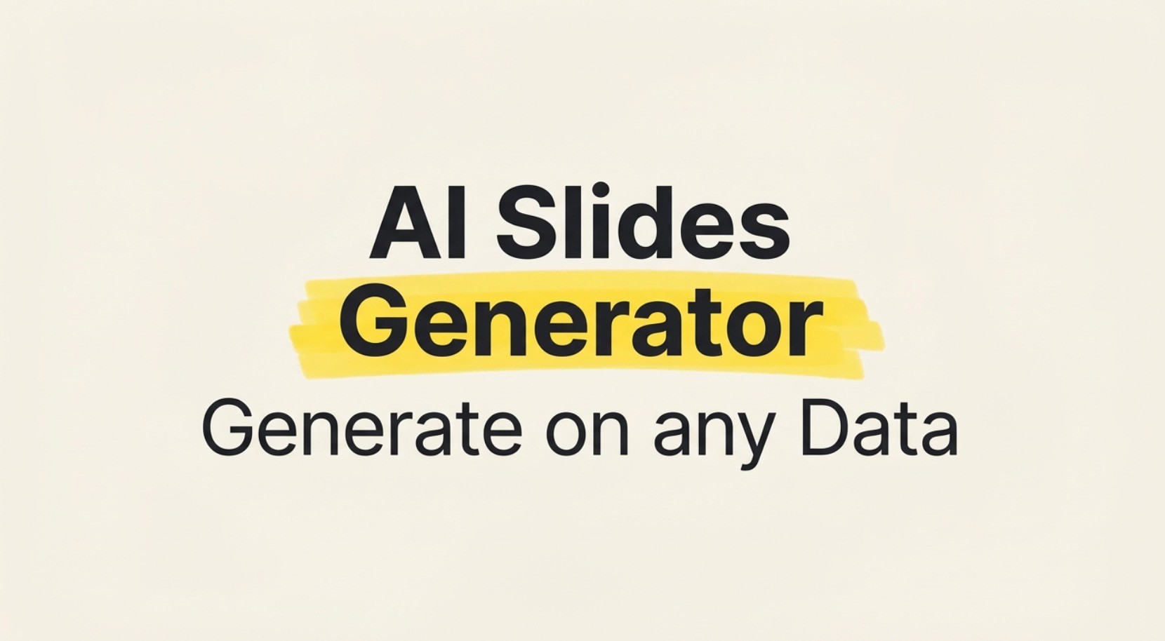 AI Slides Generator | Free AI Presentation Maker | Generate on any Data