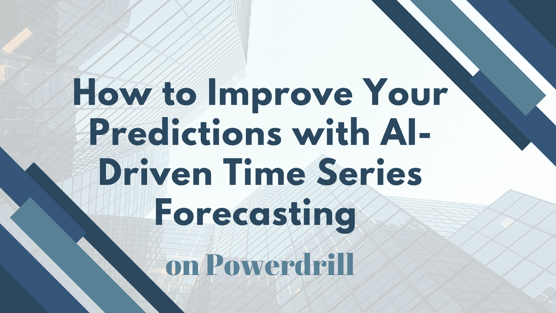 如何通过 AI 驱动的时间序列预测提升预测准确率 | Powerdrill AI