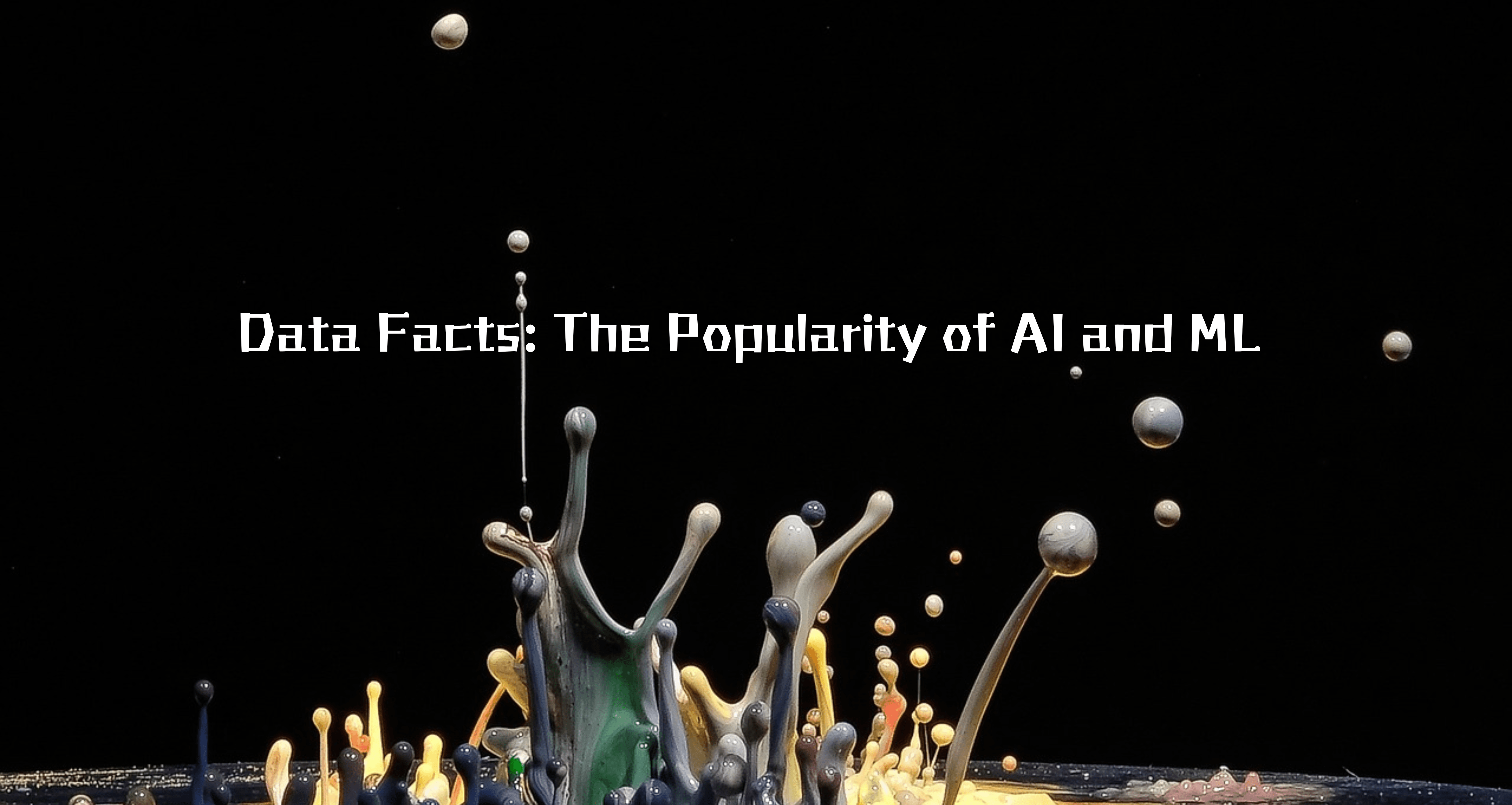 Data Facts: The Popularity of AI and ML