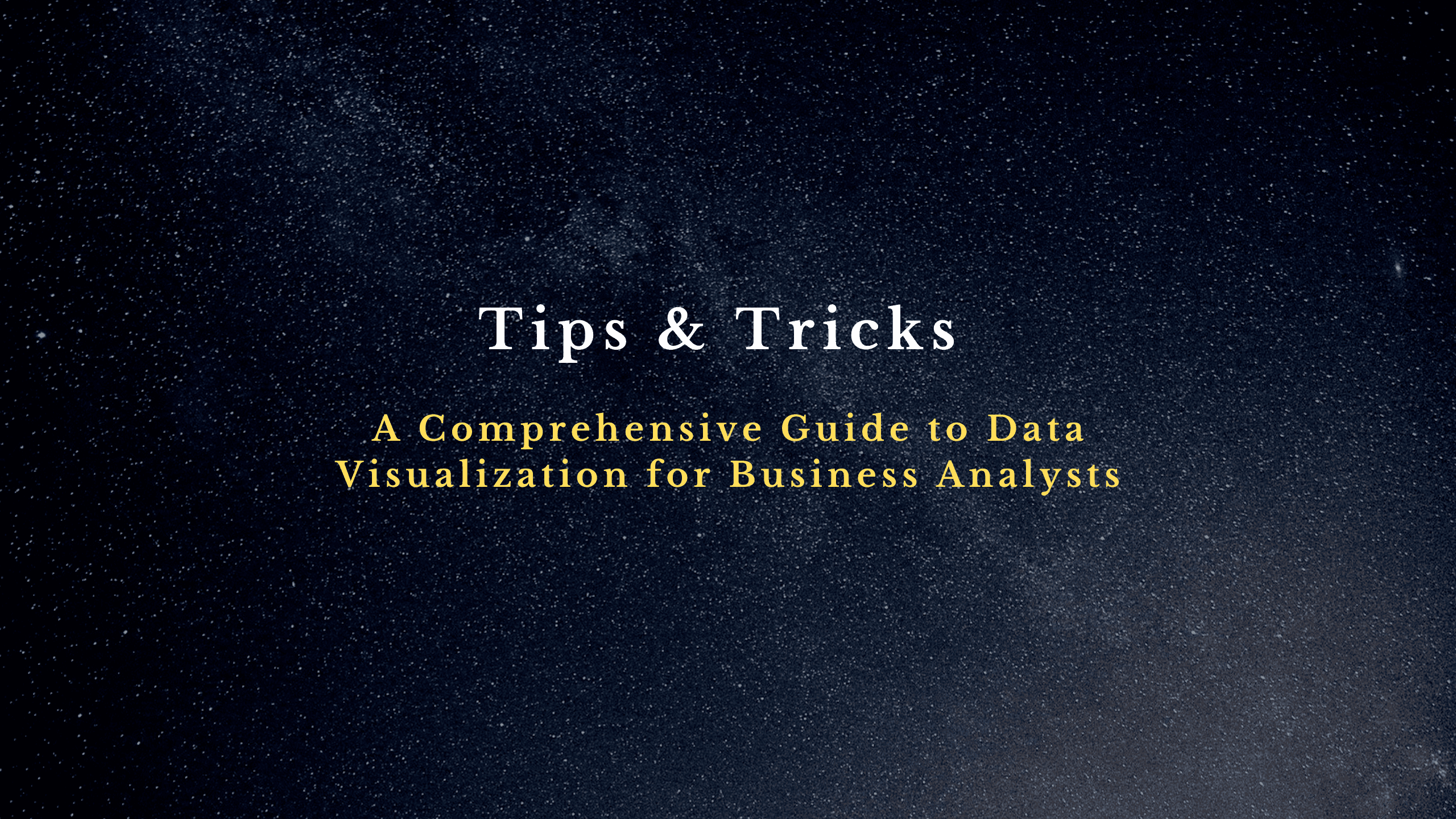 Data Visualization for Business Analysts: A Comprehensive Guide