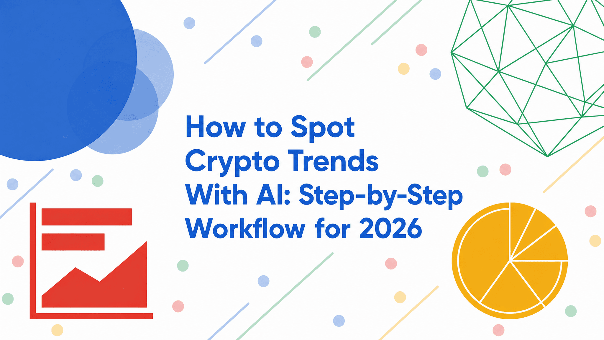 How to Spot Crypto Trends With AI: Step-by-Step Workflow for 2026