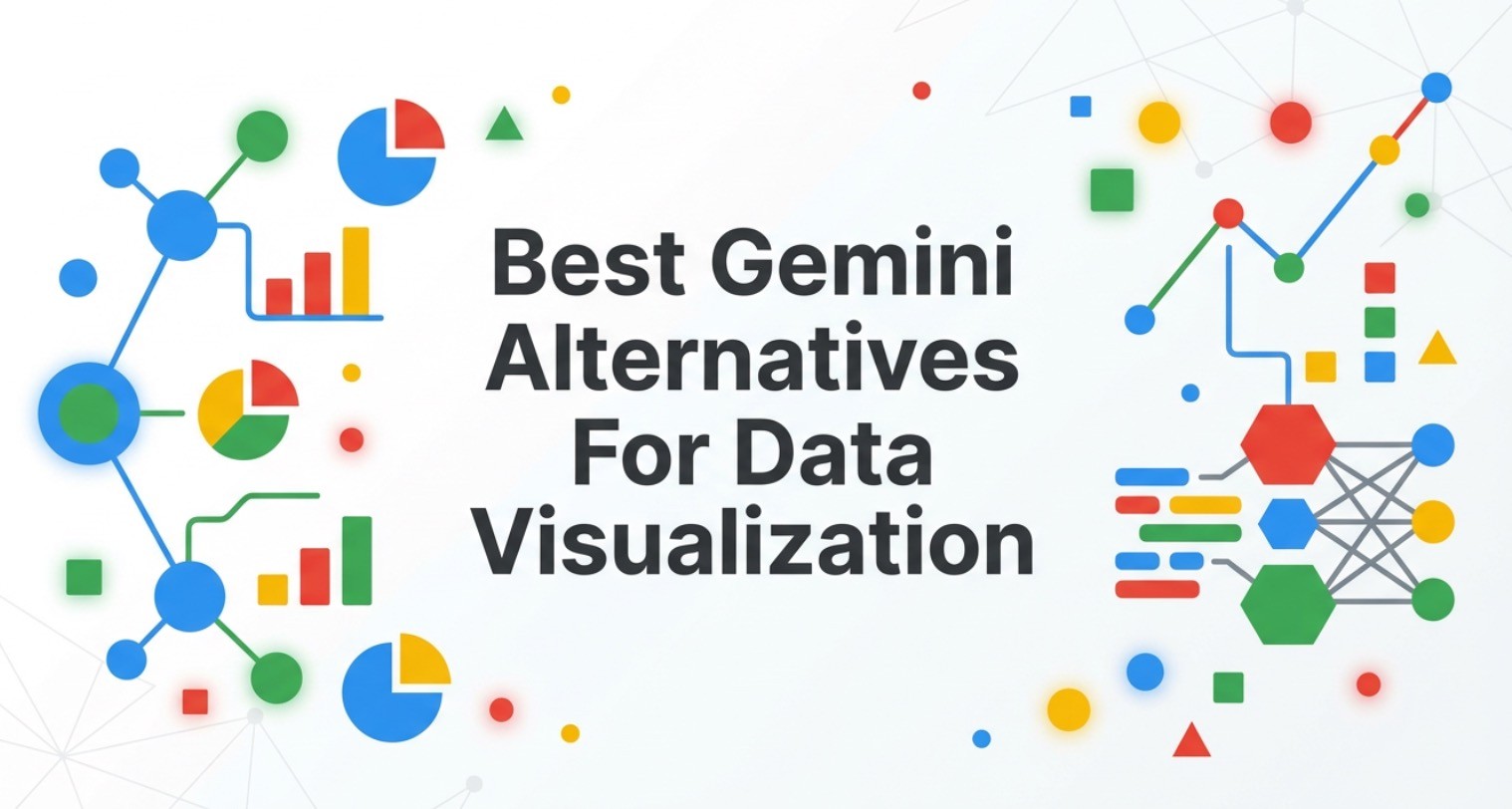 10 Best Gemini Alternatives In 2026 For Data Visualization