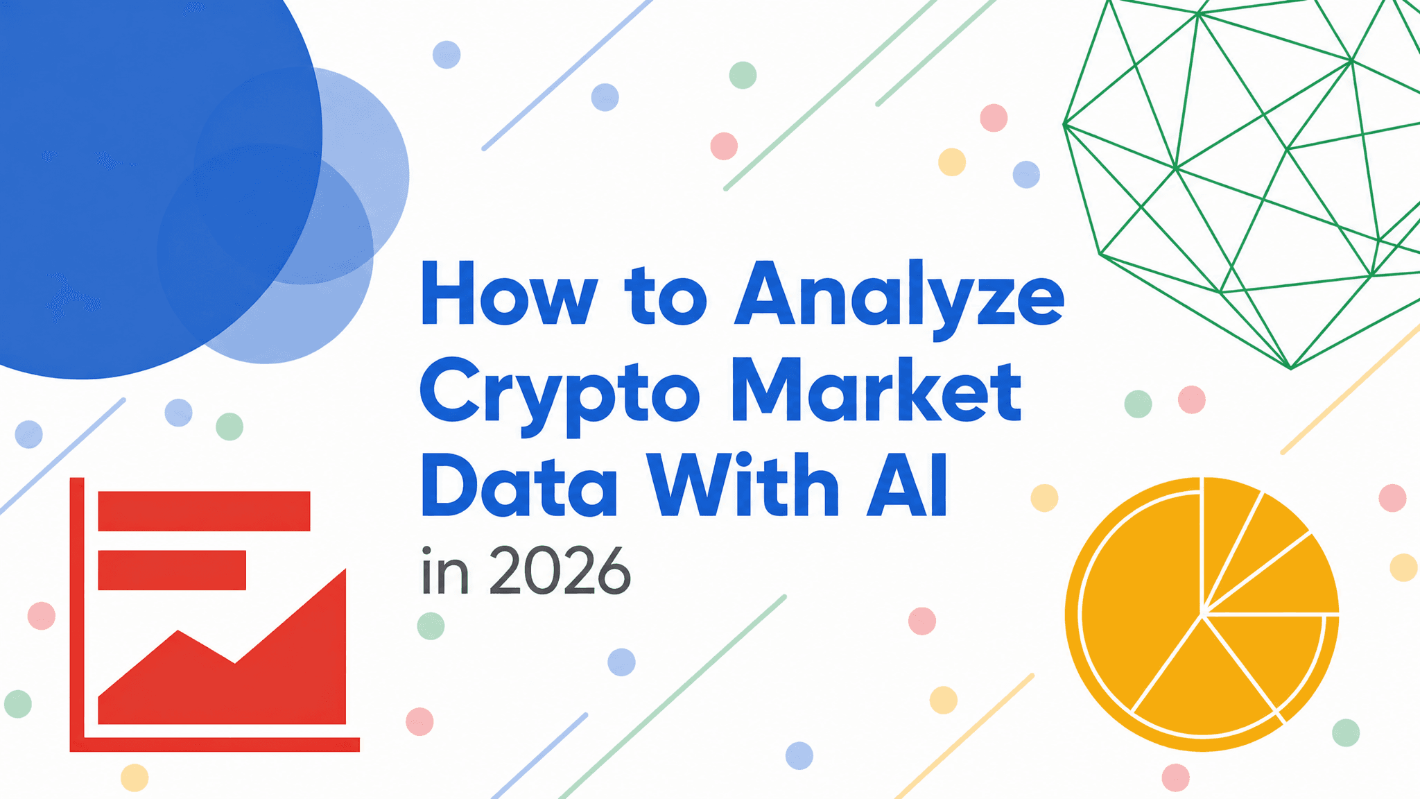 How to Analyze Crypto Market Data With AI in 2026