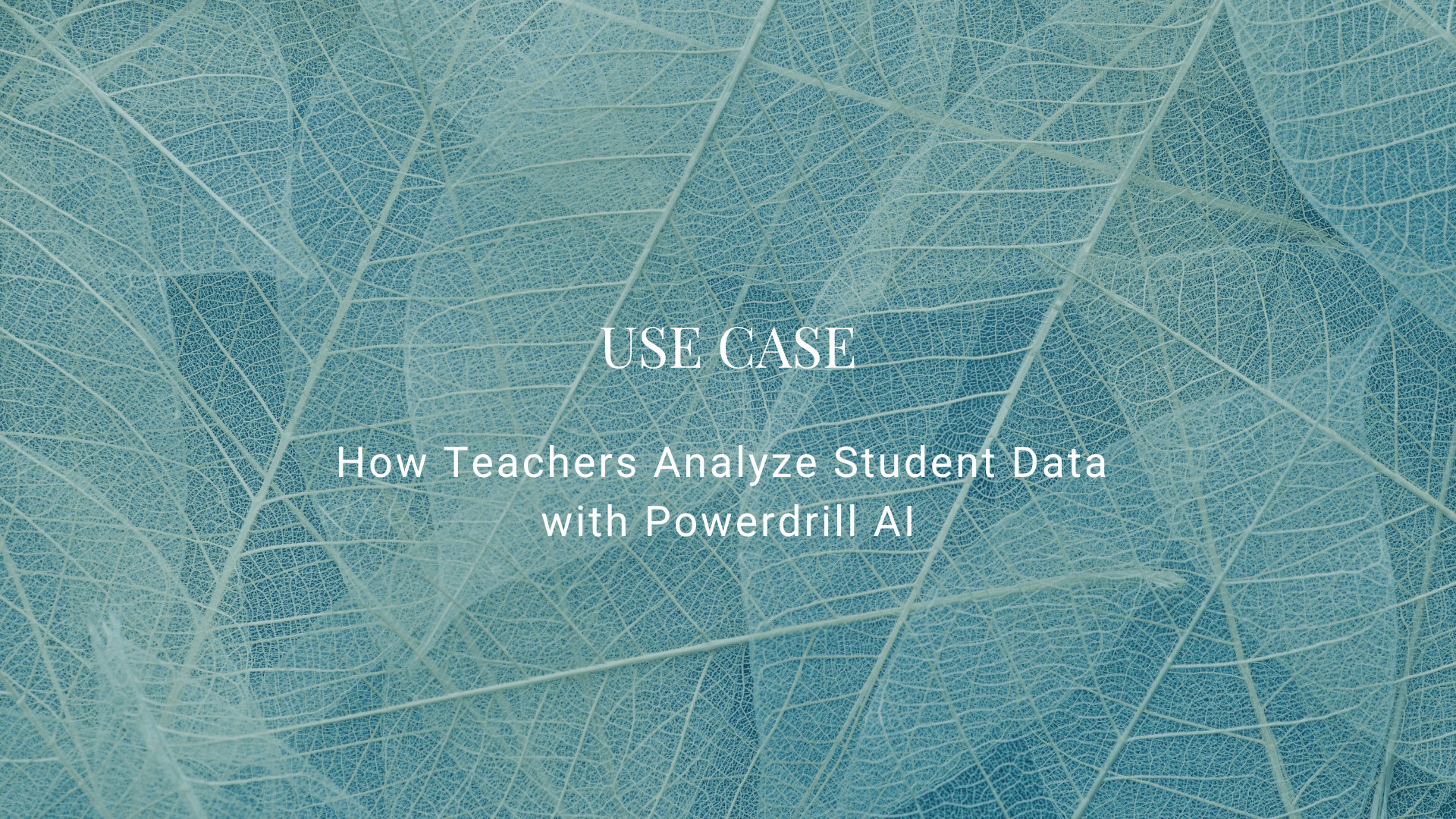 How Teachers Analyze Student Data with Powerdrill AI