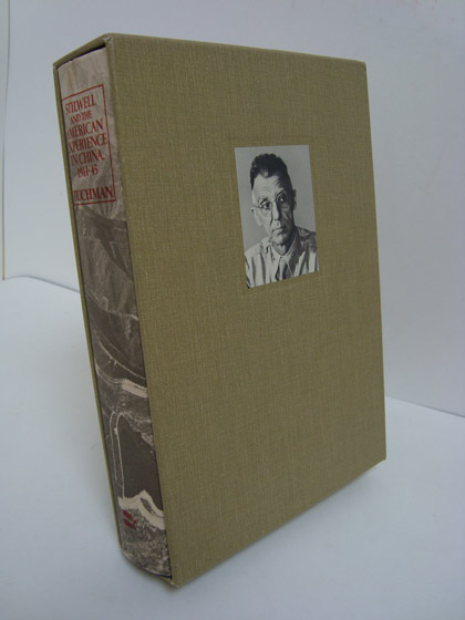 Stilwell and the American Experience in China, 1911-45