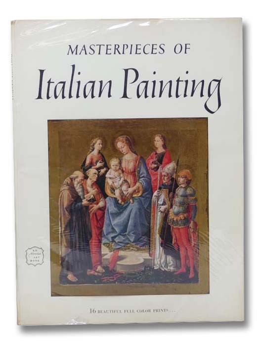 Masterpieces Of Italian Painting An Abrams Art Book Art Treasures Of The World