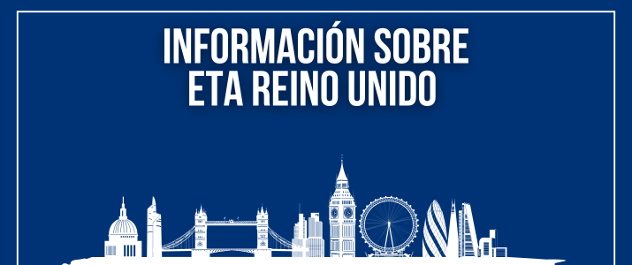 Información sobre la Autorización Electrónica de Viaje (ETA) en Reino Unido
