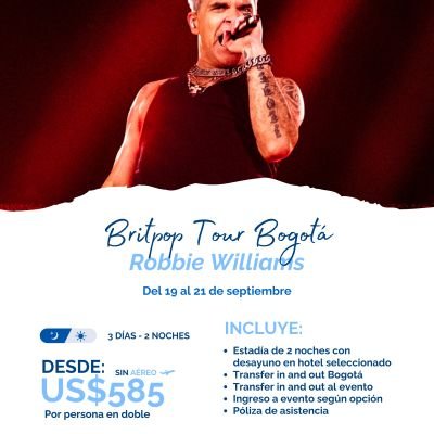 ROBBIE WILLIAMSBRITPOP TOUR BOGOTA 