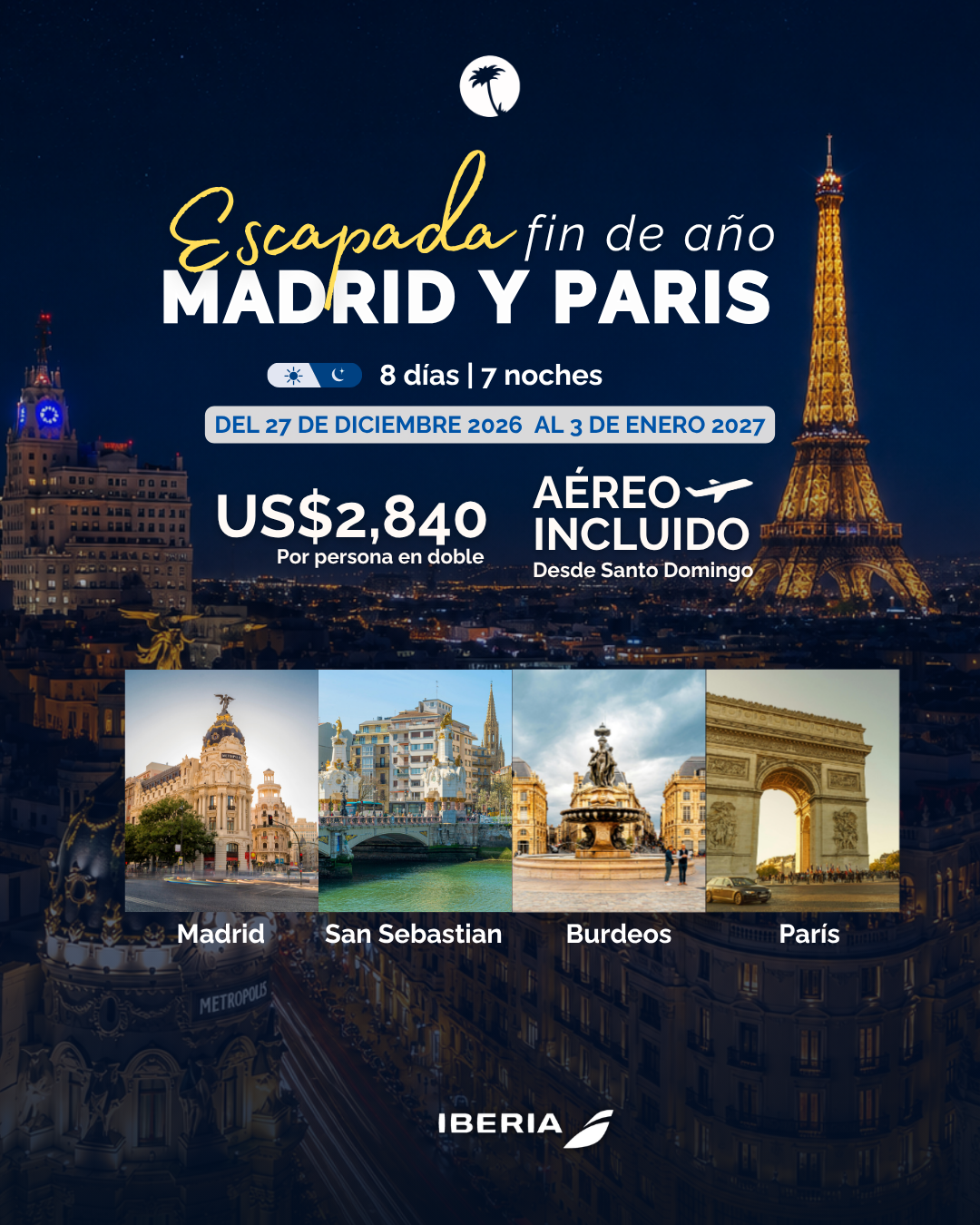 Escapada Fin de Año: Madrid y Paris 2026-2027 | Iberia