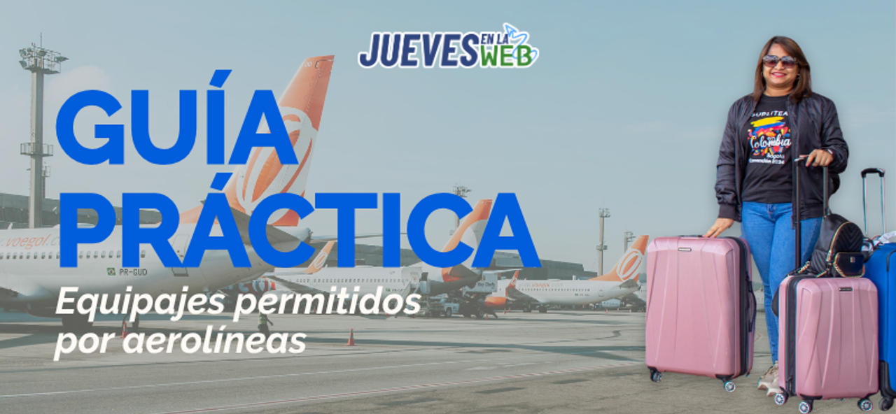 GUÍA DE EQUIPAJE PERMITIDO POR AEROLÍNEA 