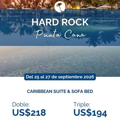 Hard Rock Hotel Punta Cana del 25 al 27 de septiembre 2026 