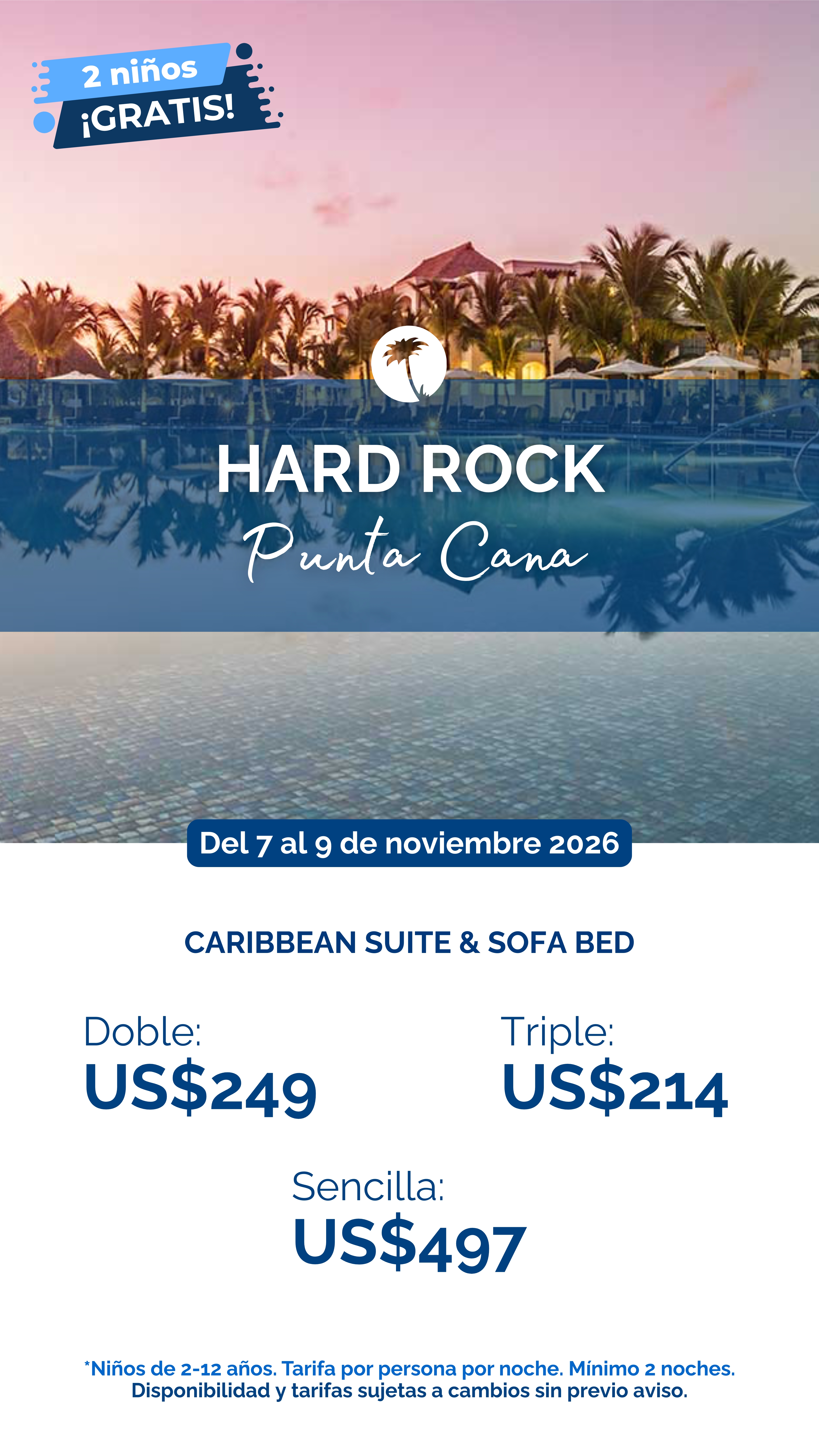 Hard Rock Hotel Punta Cana del 7 al 9 de noviembre 2026 