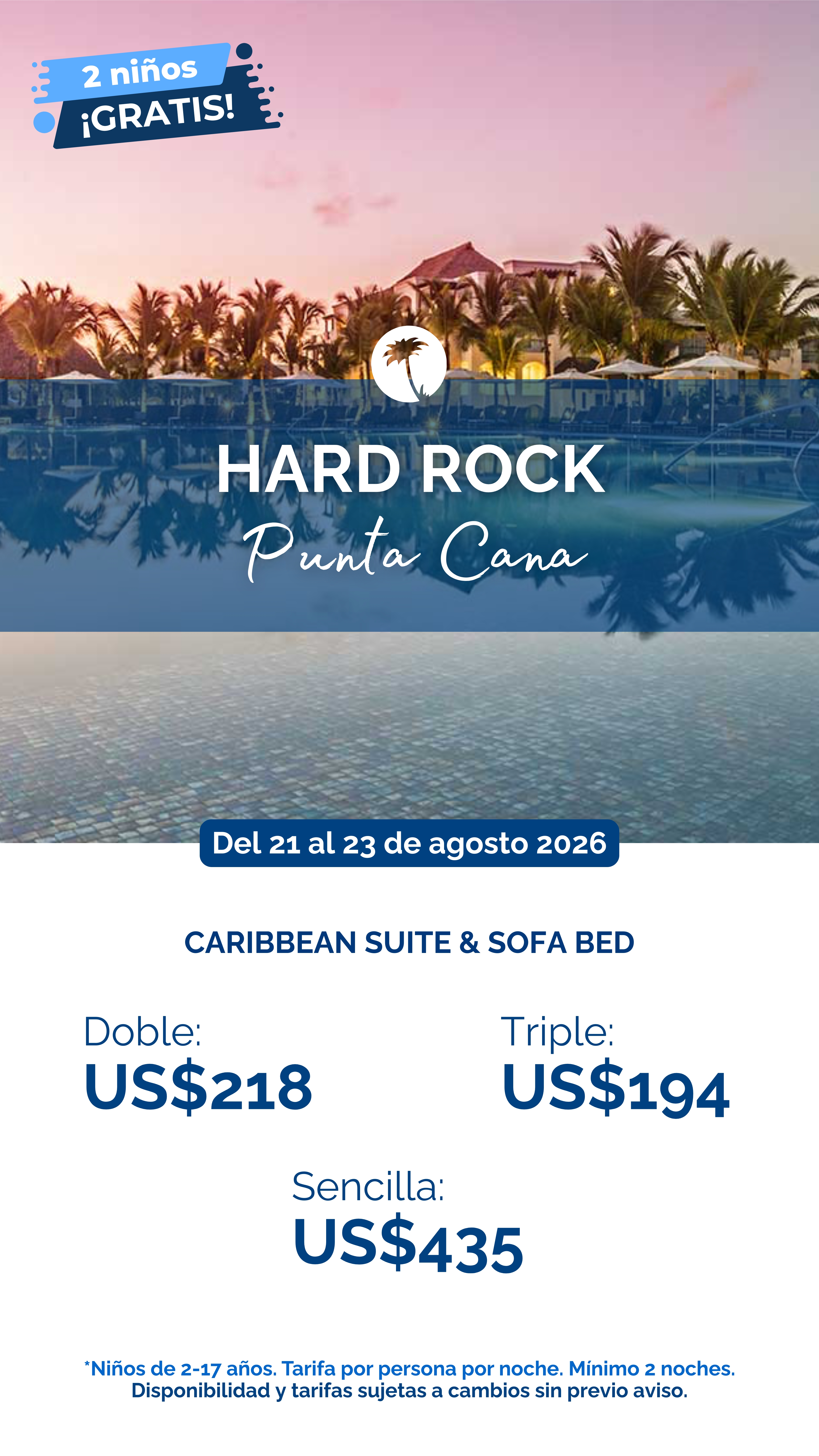 Hard Rock Hotel Punta Cana del 21 al 23 de agosto 2026 