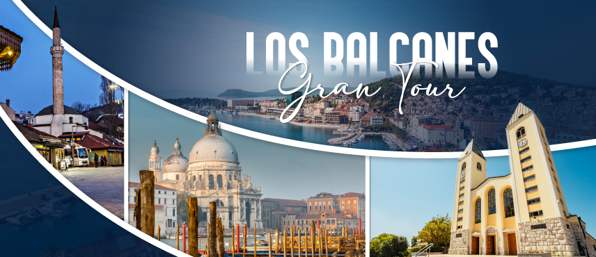 Balcanes, Gran Tour