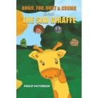 Bogie, Fur, Dust & Crumb and The Sad Giraffe