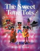 The Sweet Tone Tots