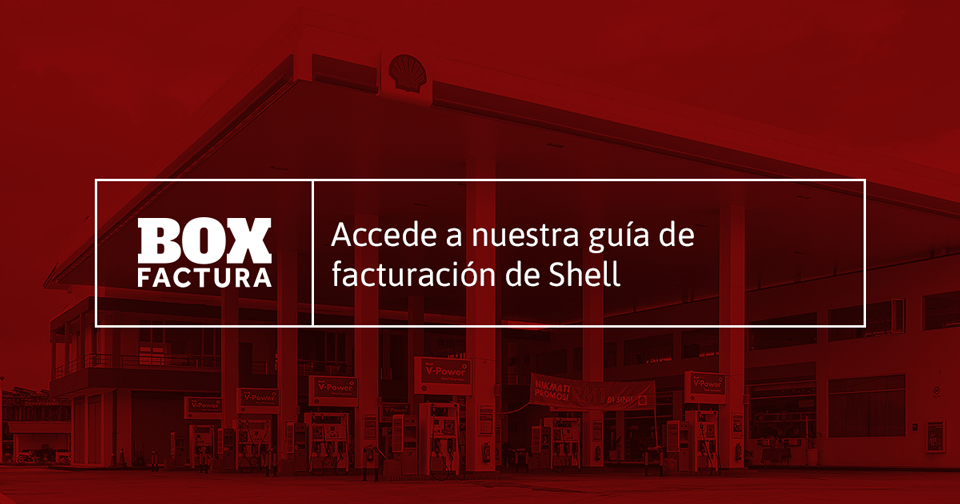 Cómo Facturar Gasolina en Shell (ADASSA) • Box Factura