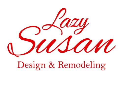 Lazy Susan Design & Remodeling
