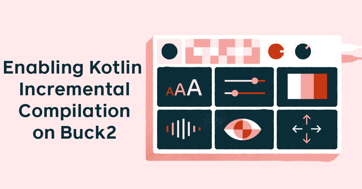 Enabling Kotlin Incremental Compilation on Buck2 with the Build Tools API KEEP