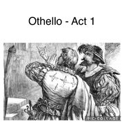 Othello - Act 1