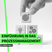 DLBWIEPM01 - EINFÜHRUNG IN DAS PROZESSMANAGEMENT