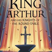 x MP 6th Lit: King Arthur and His Knights of the Round Table