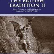 x MP The British Tradition II: Poetry & Prose from the Elizabethan to the Neoclassical Age (1485-1784 A.D.)