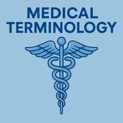 Medical Terminology