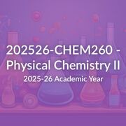 CHEM260 - Physical Chemistry II