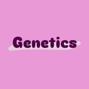 Genetics