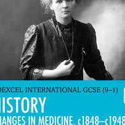 IGCSE History: Changes in Medicine 1848-1948